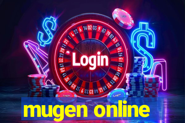 mugen online